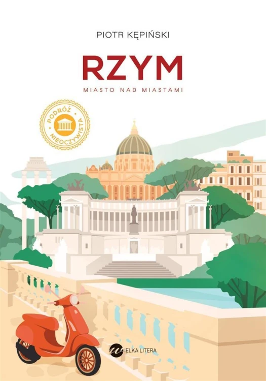 Rzym. Miasto nad miastami, Piotr Kępiński