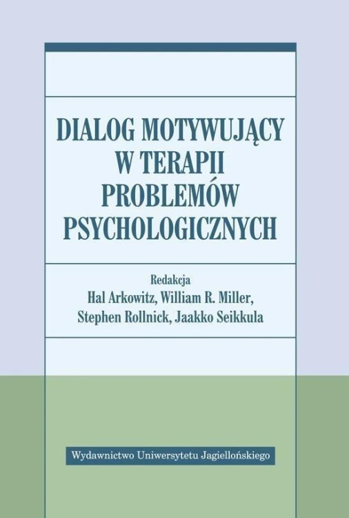 Dialog motywujący w terapii problemów psycholog.