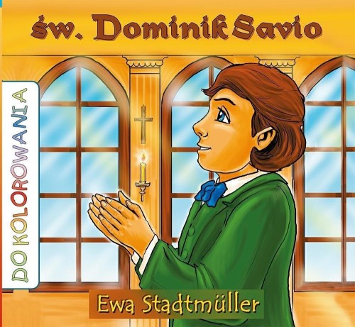 Św. Dominik Sawio - kolorowanka, Ewa Standmuller