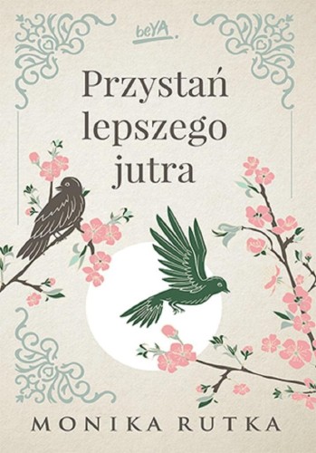 Przystań lepszego jutra, Monika Rutka