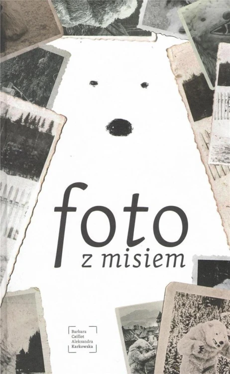 Foto z Misiem, praca zbiorowa