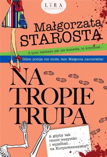 Na tropie trupa, Małgorzata Starosta