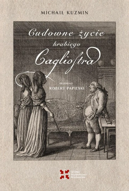 Cudowne życie hrabiego Cagliostra, Michaił Kuzmin