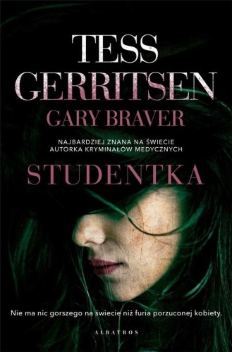 Studentka, Gary Braver, Tess Gerritsen