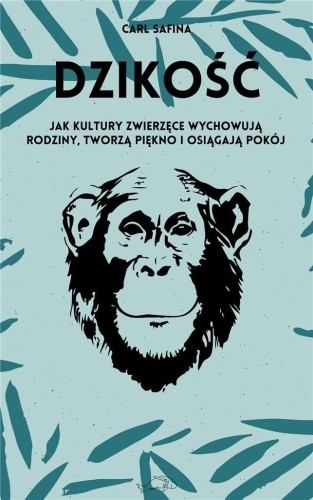 Dzikość, Carl Safina
