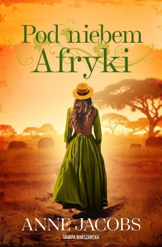 Pod niebem Afryki, Anne Jacobs