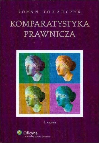 Komparatystyka prawnicza, Roman Tokarczyk