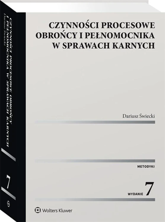 Czynności procesowe obrońcy i pełnomocnika..