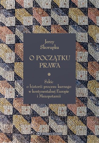 O początku prawa, Jerzy Skorupka
