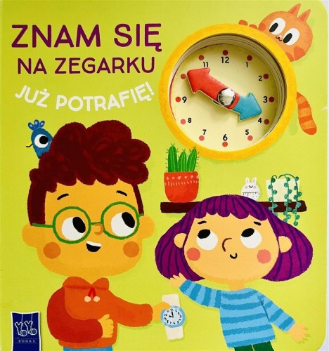 Już potrafię. Znam się na zegarku, praca zbiorowa