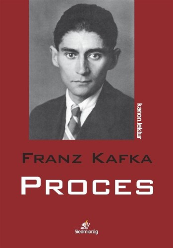 Proces, Franz Kafka