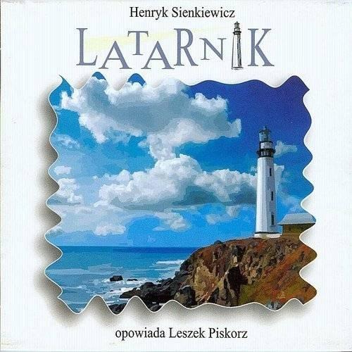 Latarnik audiobook, Henryk Sienkiewicz