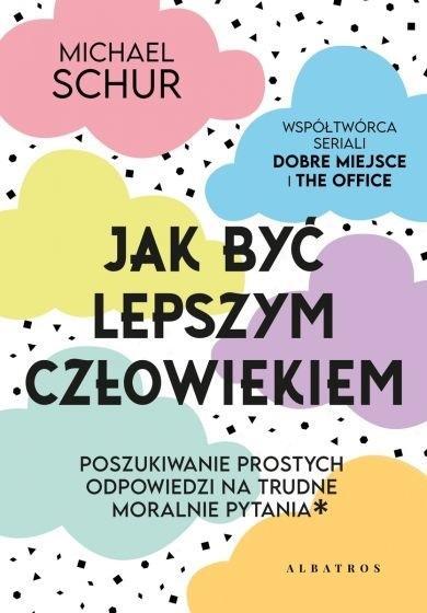 Jak być lepszym człowiekiem, Michael Schur