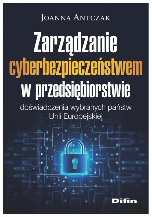 Zarządzanie cyberbezpieczeństwem.., Joanna Antczak