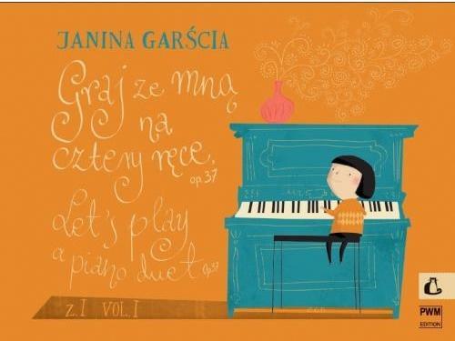 Graj ze mną na cztery ręce z.1, Janina Garścia