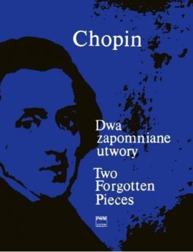 Dwa zapomniane utwory PWM, Fryderyk Chopin