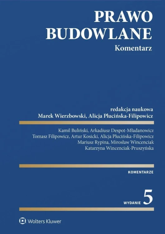 Prawo budowlane. Komentarz w.5, praca zbiorowa