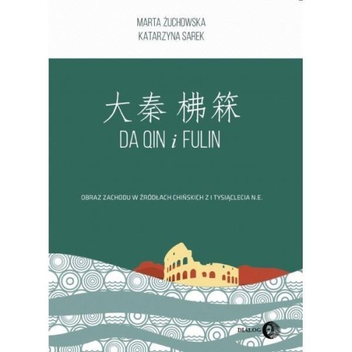 Da Qin i Fulin. Obraz zach. w źródłach chińskich