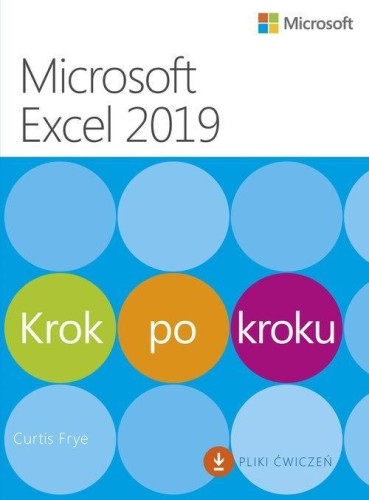 Microsoft Excel 2019 Krok po kroku, Curtis Frye