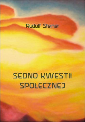Sedno kwestii społecznej, Rudolf Steiner