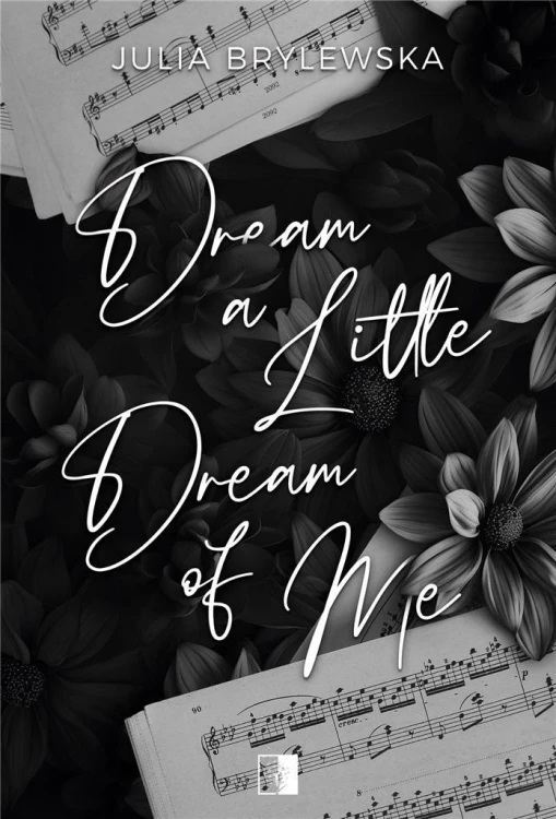 Dream a Little Dream of Me, Julia Brylewska