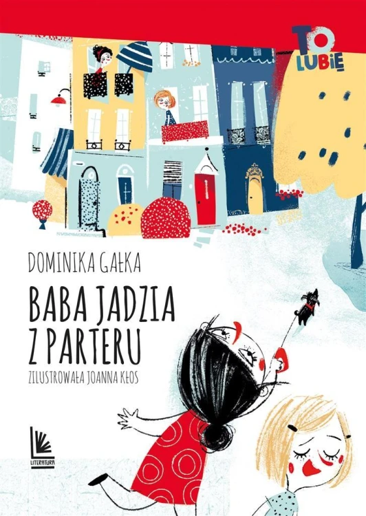 Baba Jadzia z parteru, Dominika Gałka