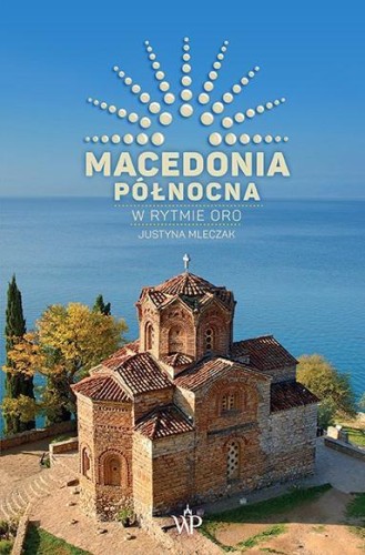 Macedonia Północna. W rytmie oro, Justyna Mleczak