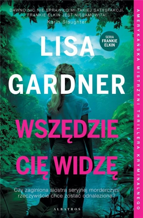 Wszędzie Cię widzę T.3, Lisa Gardner
