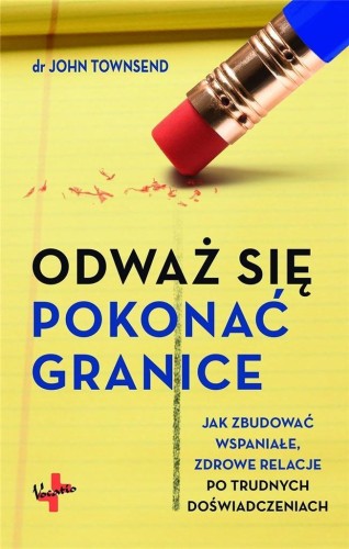 Odważ się pokonać granice, dr John Townsend