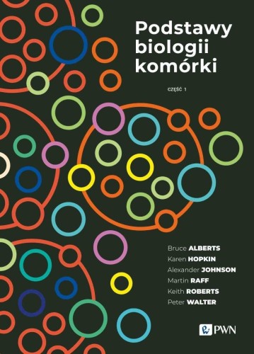 Podstawy biologii komórki cz.1, praca zbiorowa