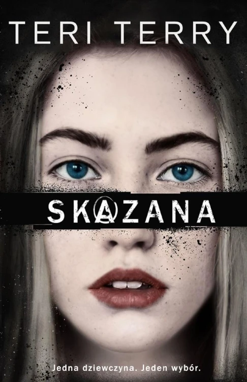 Skazana, Teri Terry, Patrycja Zarawska