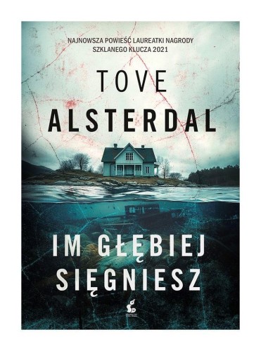 Im głębiej sięgniesz, Tove Alsterdal