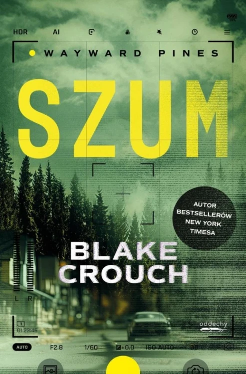 Wayward Pines T.1 Szum, Blake Crouch
