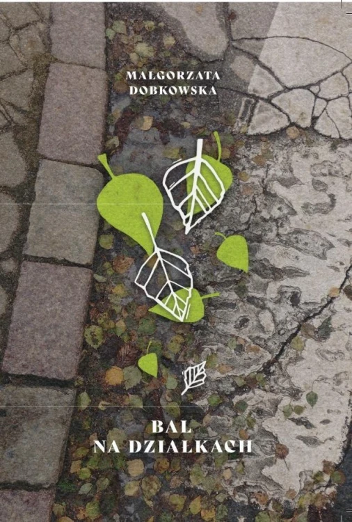 Bal na działkach, Małgorzata Dobkowska