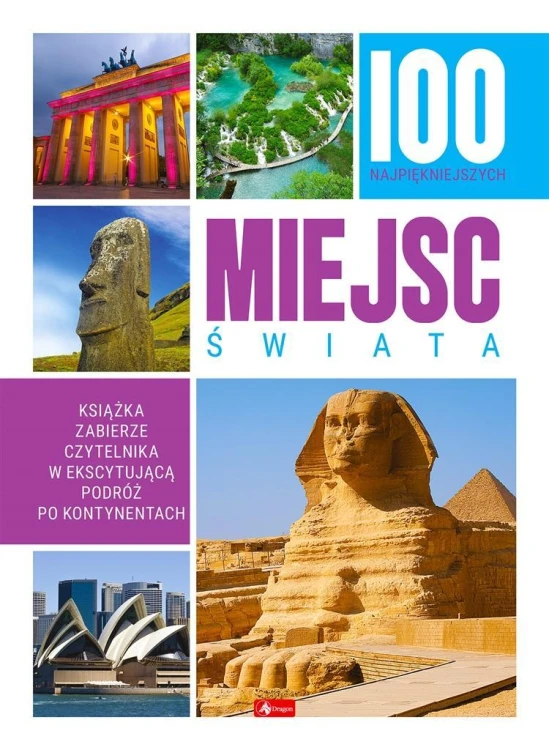 100 najpiękniejszych miejsc świata, praca zbiorowa