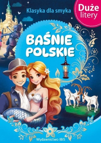 Klasyka dla smyka. Baśnie polskie, praca zbiorowa