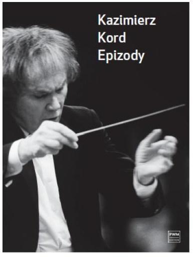 Epizody, Kazimierz Kord