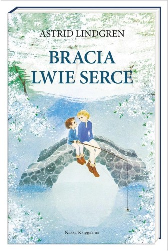 Bracia Lwie Serce, Astrid Lindgren