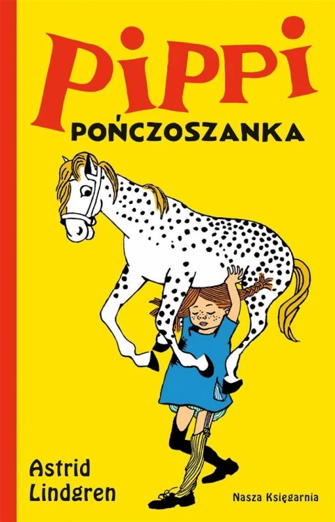 Pippi Pończoszanka, Astrid Lindgren,