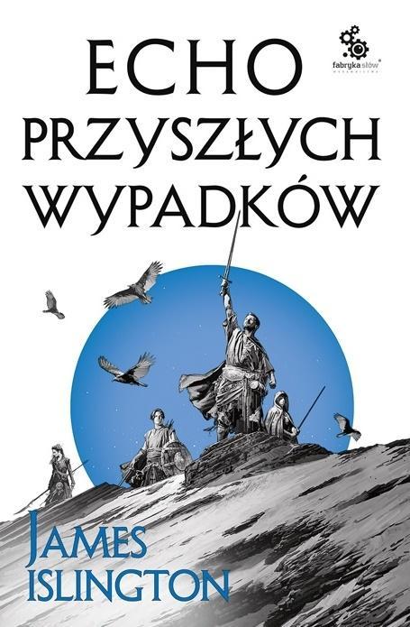 Echo przyszłych wypadków, James Islington