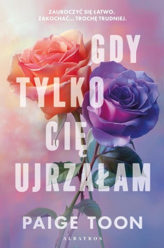 Gdy tylko Cię ujrzałam, Paige Toon