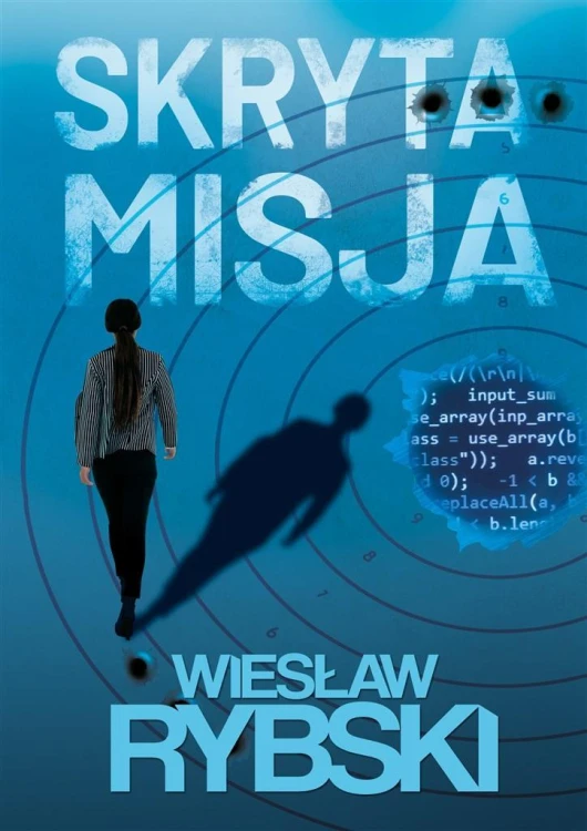 Skryta misja, Wiesław Rybski
