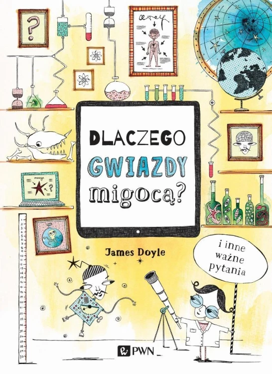 Dlaczego gwiazdy migocą? I inne ważne pytania