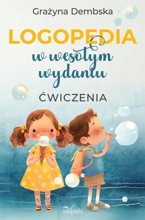 Logopedia w wesołym wydaniu. Ćwiczenia