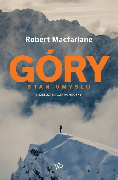 Góry. Stan umysłu, Robert Macfarlane