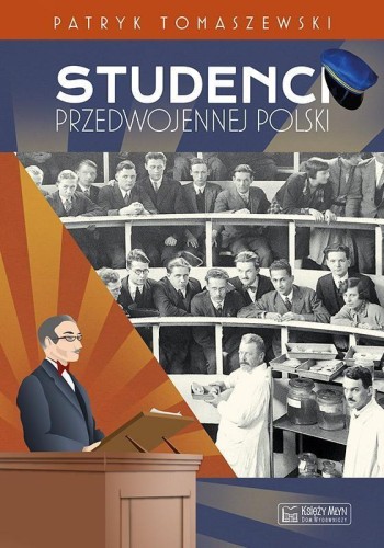 Studenci przedwojennej Polski, Patryk Tomaszewski