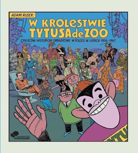 W królestwie Tytusa de Zoo, Adam Rusek