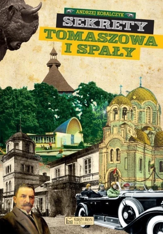 Sekrety Tomaszowa i Spały, Andrzej Kobalczyk