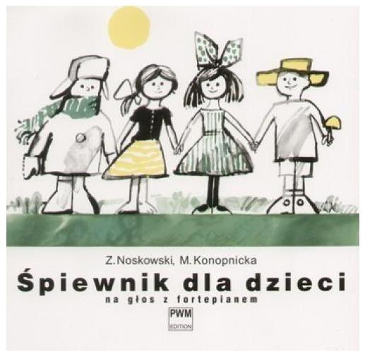 Śpiewnik dla dzieci na głos z fortepianem
