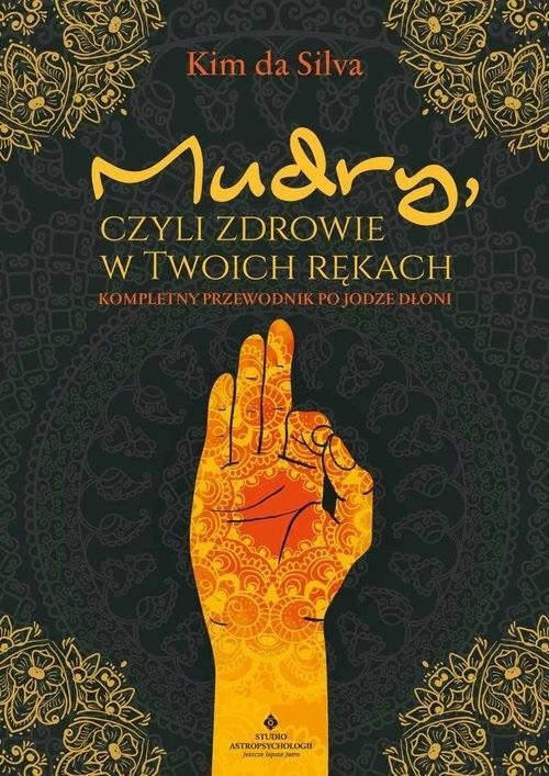 Mudry, czyli zdrowie w twoich rękach, Kim da Silva